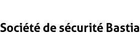 Société de sécurité Bastia